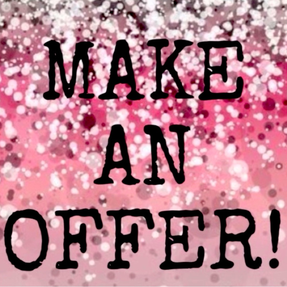 Make any reasonable offer!